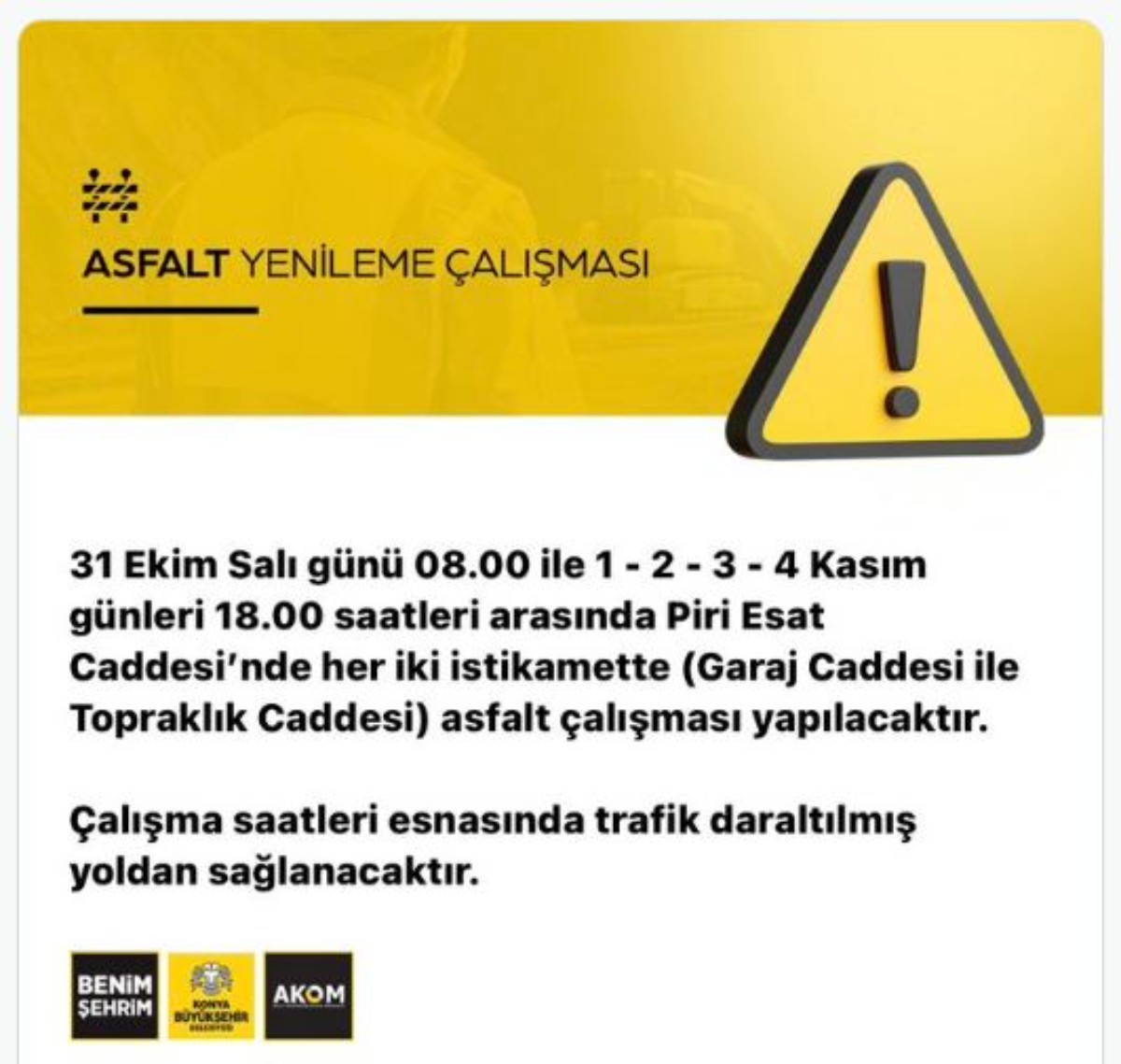 Konya AKOM'dan sürücülere uyarı 4 gün o istikamet kullanılamayacak!